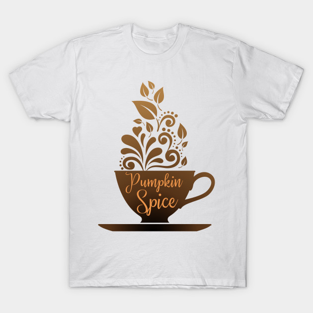 Pumpkin Spice Coffee Tea Cup T-Shirt-TOZ